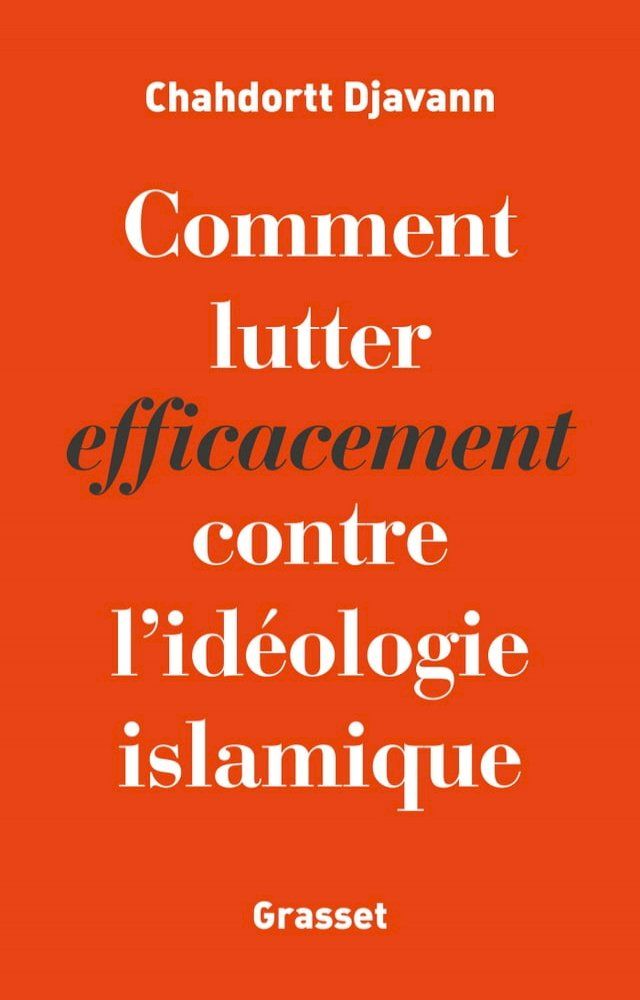  Comment lutter efficacement contre l'id&eacute;ologie islamique(Kobo/電子書)