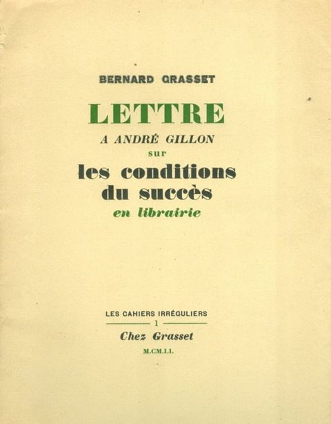 Lettre &agrave; Andr&eacute; Gillon sur les conditions du succ&egrave;s en libriairie(Kobo/電子書)