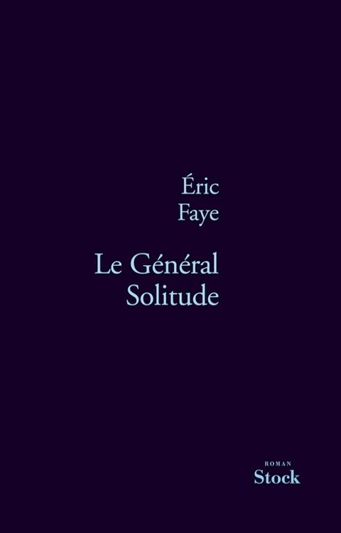 Le G&eacute;n&eacute;ral Solitude(Kobo/電子書)