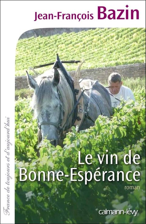 Le Vin de bonne esp&eacute;rance(Kobo/電子書)