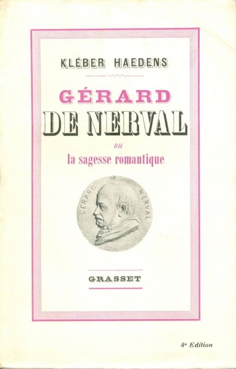 G&eacute;rard de Nerval ou la sagesse romantique(Kobo/電子書)