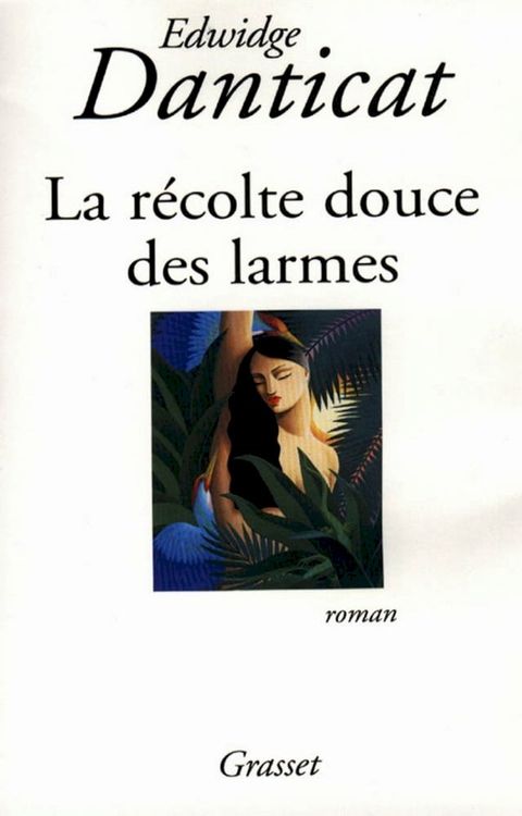 La récolte douce des larmes(Kobo/電子書)