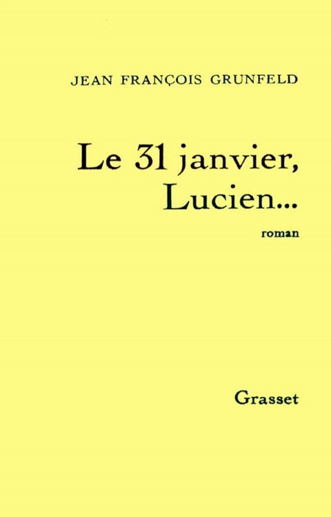 Le 31 janvier, Lucien...(Kobo/電子書)