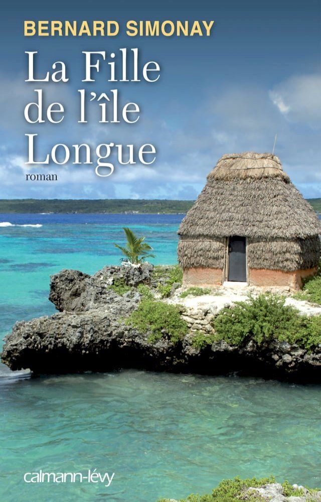  La Fille de l'&icirc;le longue(Kobo/電子書)