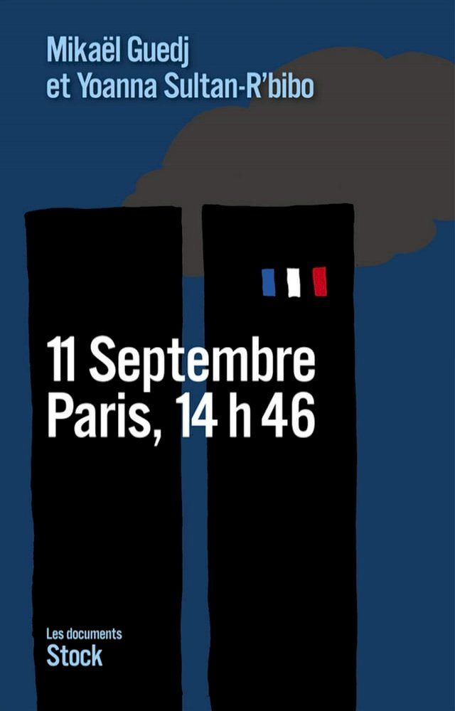  11 Septembre, Paris, 14h46(Kobo/電子書)