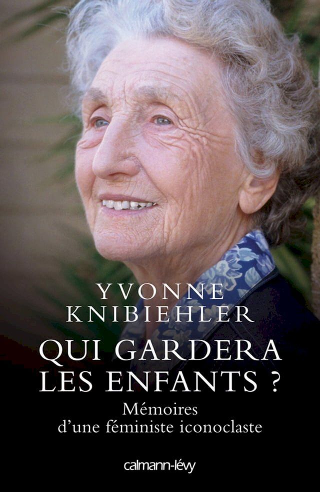  Qui gardera les enfants ?(Kobo/電子書)