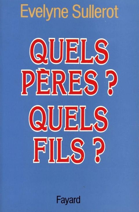 Quels pères ? Quels fils ?(Kobo/電子書)