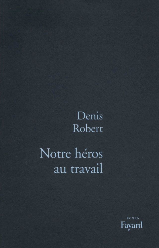  Notre héros au travail(Kobo/電子書)