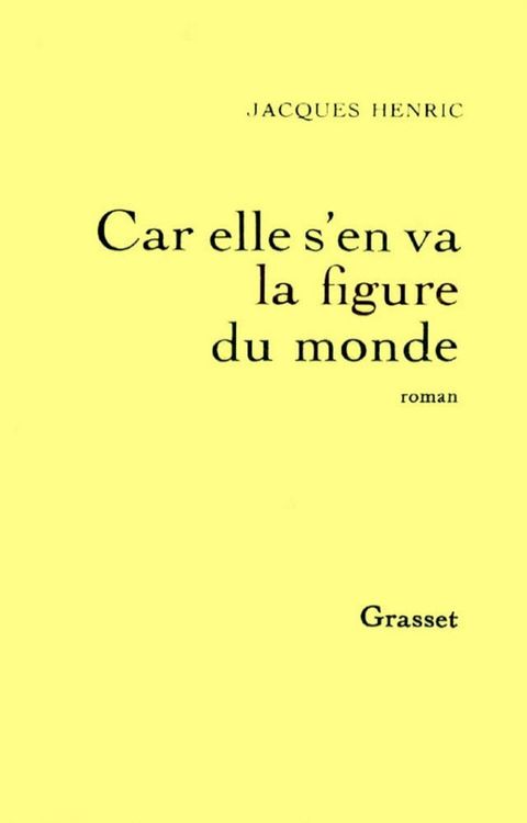 Car elle s'en va la figure du monde(Kobo/電子書)