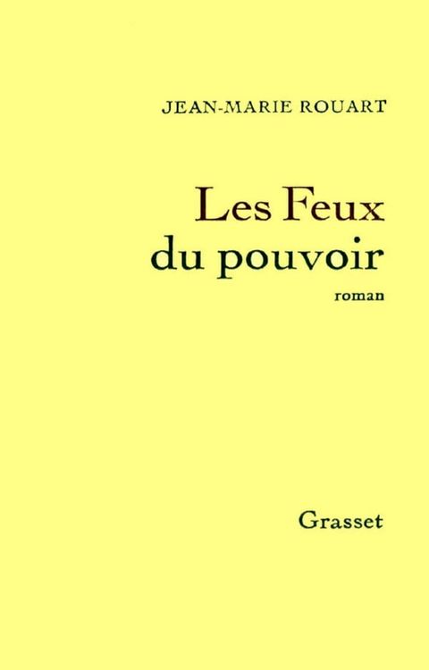 Les feux du pouvoir(Kobo/電子書)