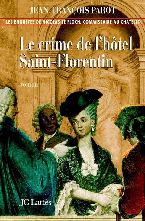 Le crime de l'h&ocirc;tel de Saint-Florentin : N°5(Kobo/電子書)