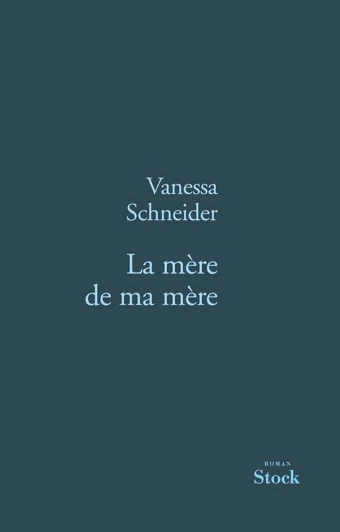 La m&egrave;re de ma m&egrave;re(Kobo/電子書)