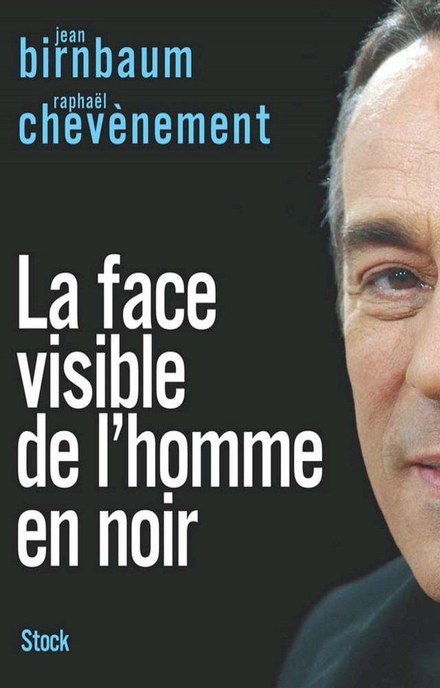  La face visible de l'homme en noir(Kobo/電子書)