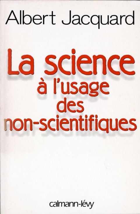 La Science &agrave; l'usage des non-scientifiques(Kobo/電子書)