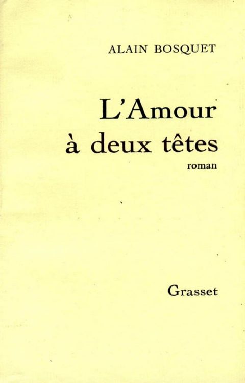 L'amour &agrave; deux t&ecirc;tes(Kobo/電子書)