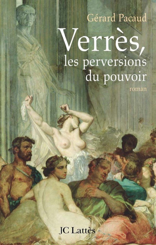  Verrès, les perversions du pouvoir(Kobo/電子書)