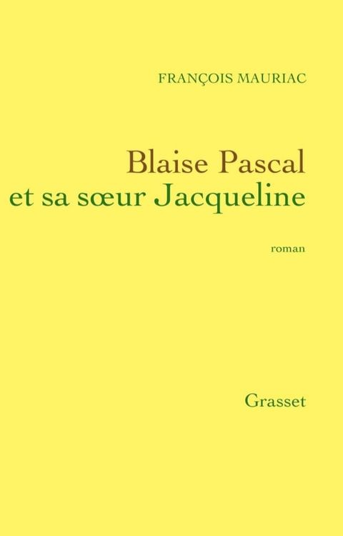 Blaise Pascal et sa soeur Jacqueline(Kobo/電子書)