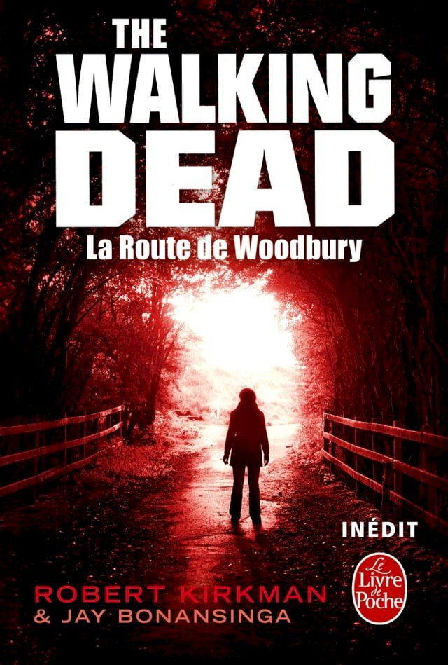  La Route de Woodbury (The Walking Dead, tome 2)(Kobo/電子書)