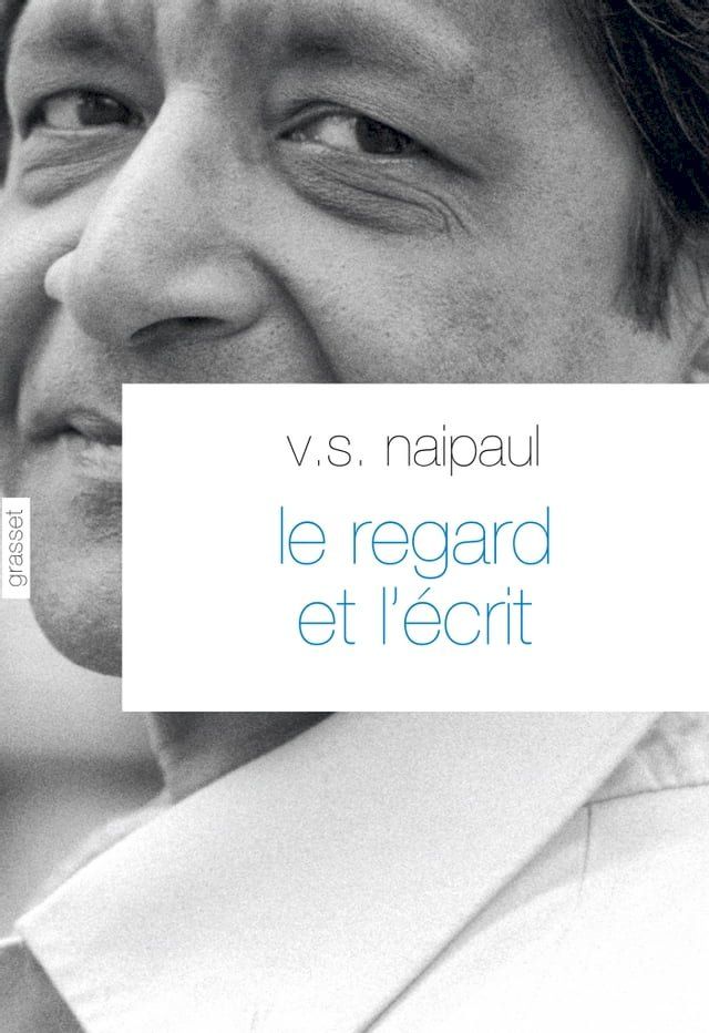  Le regard et l'&eacute;crit(Kobo/電子書)