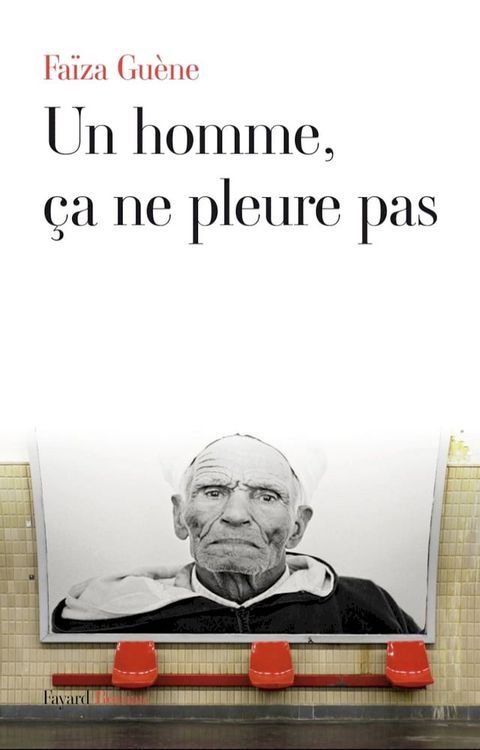 Un homme, &ccedil;a ne pleure pas(Kobo/電子書)