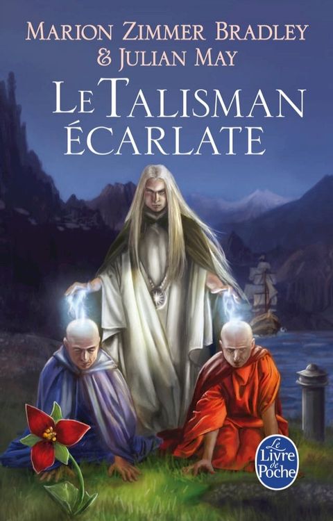 Le Talisman &eacute;carlate (Le Cycle du Trillium, tome 2)(Kobo/電子書)