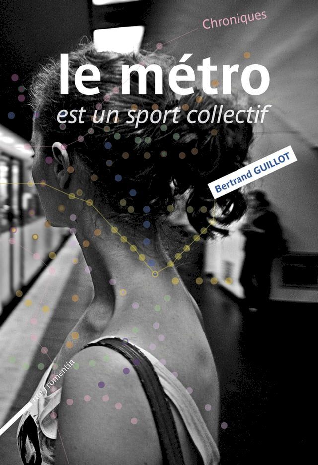  Le m&eacute;tro est un sport collectif(Kobo/電子書)