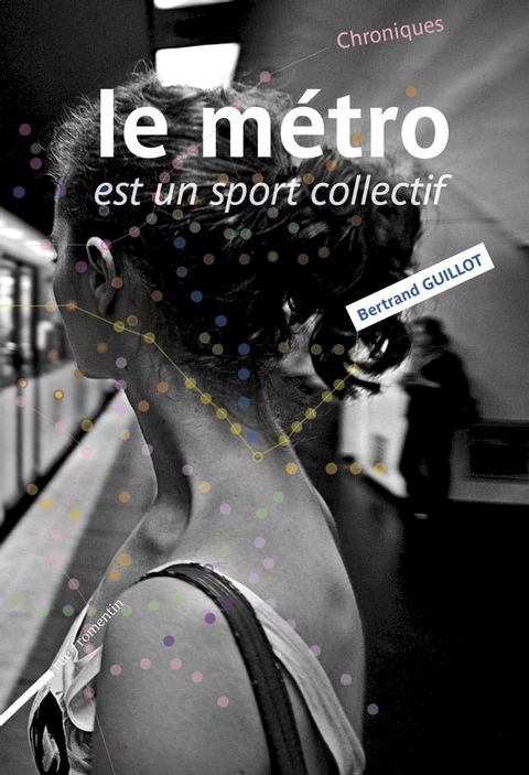 Le m&eacute;tro est un sport collectif(Kobo/電子書)