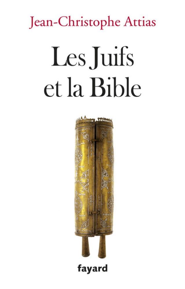  Les juifs et la Bible(Kobo/電子書)