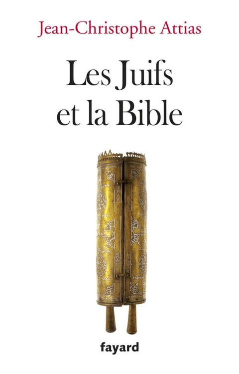 Les juifs et la Bible(Kobo/電子書)