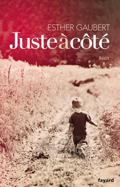 Juste &agrave; c&ocirc;t&eacute;(Kobo/電子書)