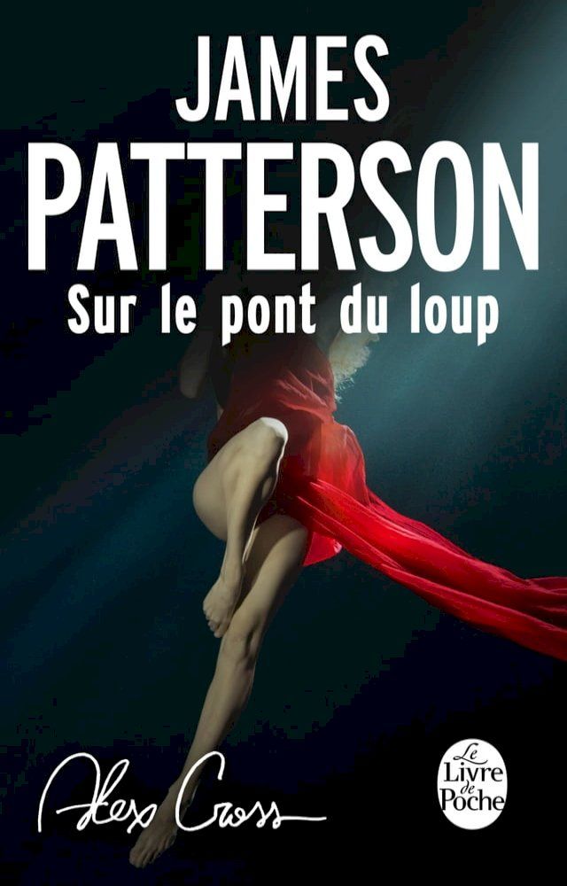  Alex Cross : Sur le pont du loup(Kobo/電子書)