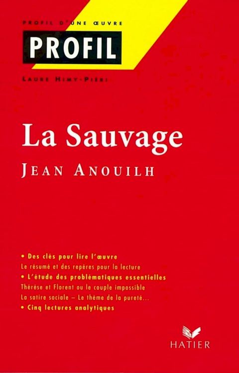 Profil - Anouilh (Jean) : La sauvage(Kobo/電子書)