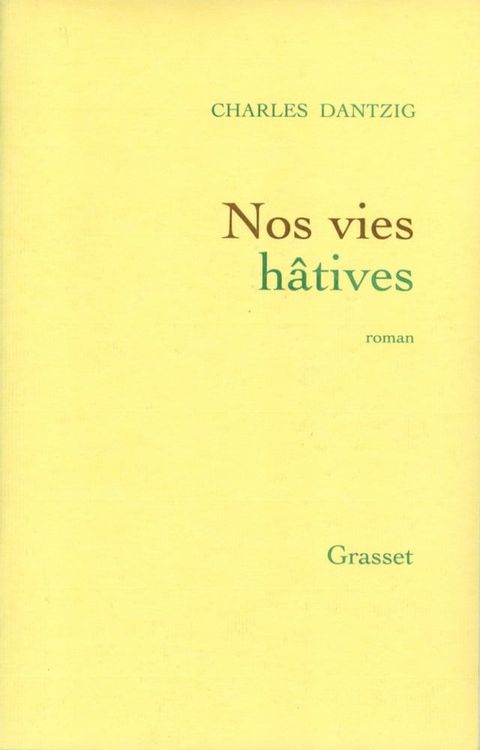 Nos vies h&acirc;tives(Kobo/電子書)