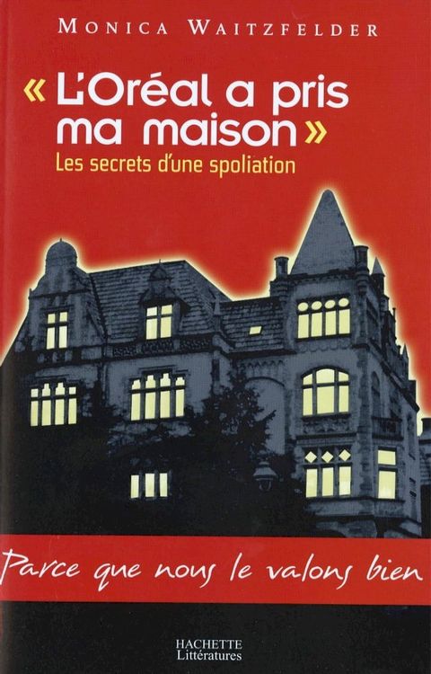 L'Oréal a pris ma maison(Kobo/電子書)