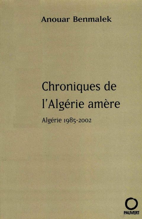 Chroniques de l'Alg&eacute;rie am&egrave;re(Kobo/電子書)