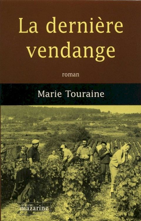 La derni&egrave;re vendange(Kobo/電子書)