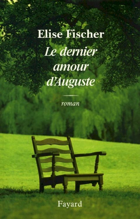 Le dernier amour d'Auguste(Kobo/電子書)