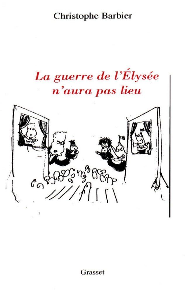  La guerre de l'Elys&eacute;e n'aura pas lieu(Kobo/電子書)