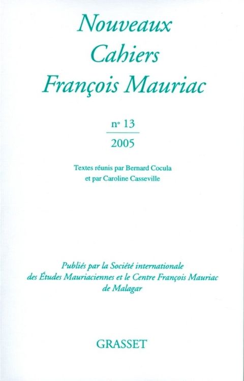 Nouveaux cahiers de Fran&ccedil;ois Mauriac N°13(Kobo/電子書)