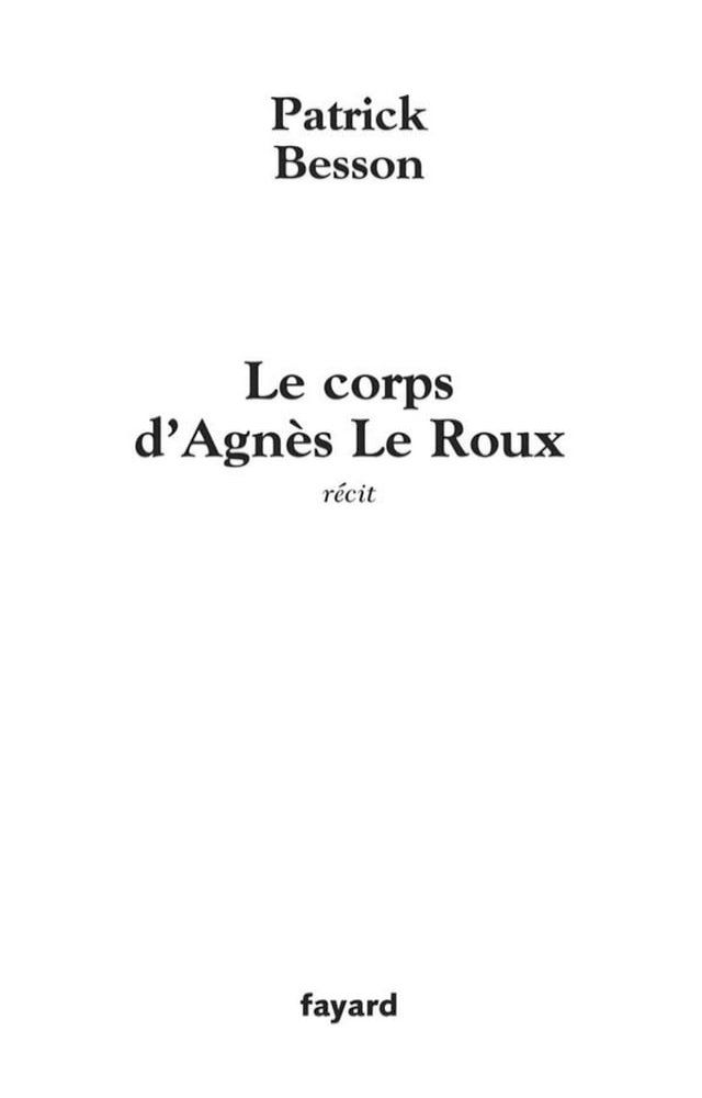  Le corps d'Agn&egrave;s Le Roux(Kobo/電子書)