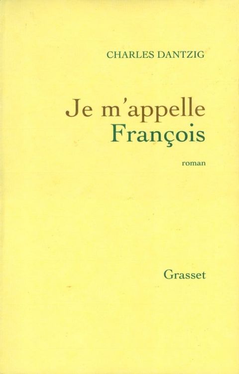 Je m'appelle Fran&ccedil;ois(Kobo/電子書)