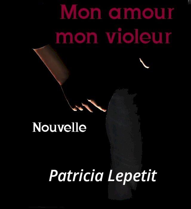  Mon amour, mon violeur(Kobo/電子書)