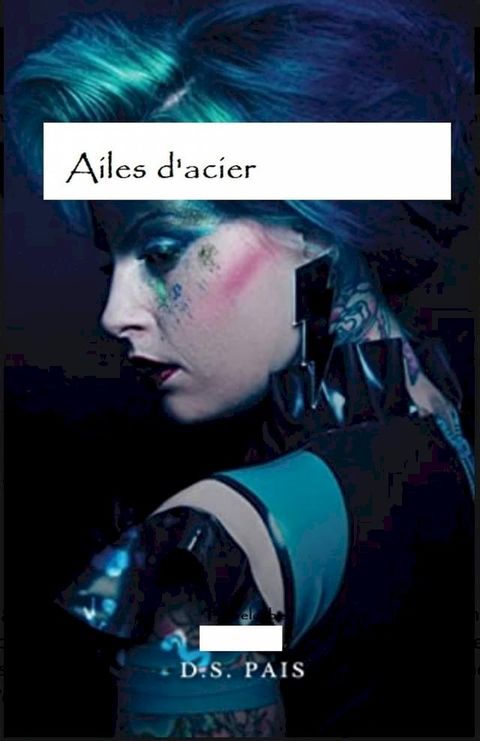 Ailes d'acier(Kobo/電子書)