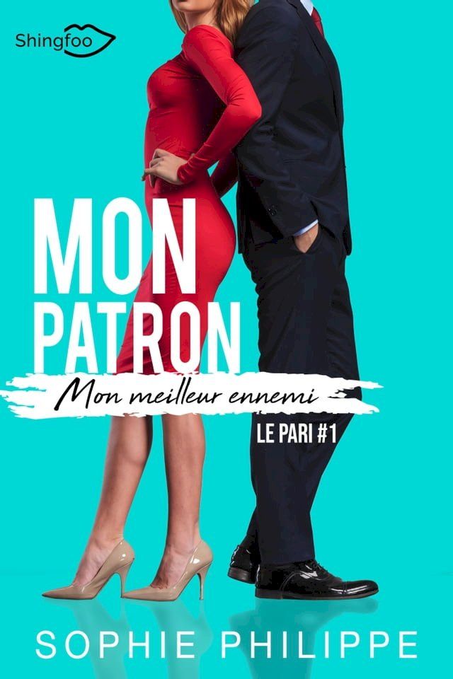  Mon Patron, Mon Meilleur Ennemi Tome 1(Kobo/電子書)