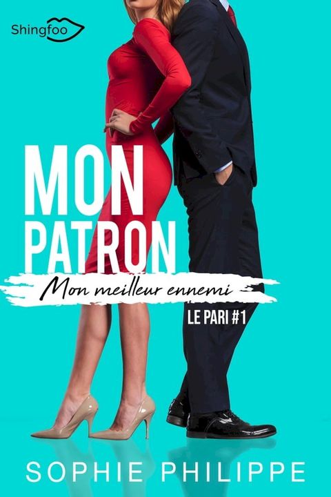 Mon Patron, Mon Meilleur Ennemi Tome 1(Kobo/電子書)