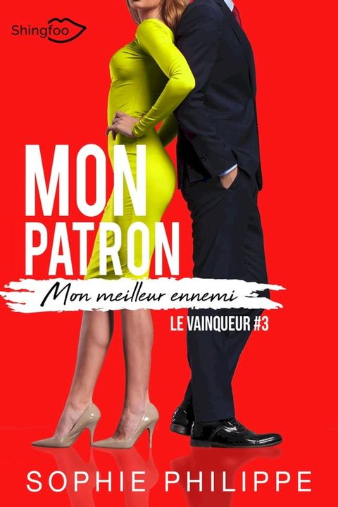 Mon Patron, Mon Meilleur Ennemi Tome 3(Kobo/電子書)