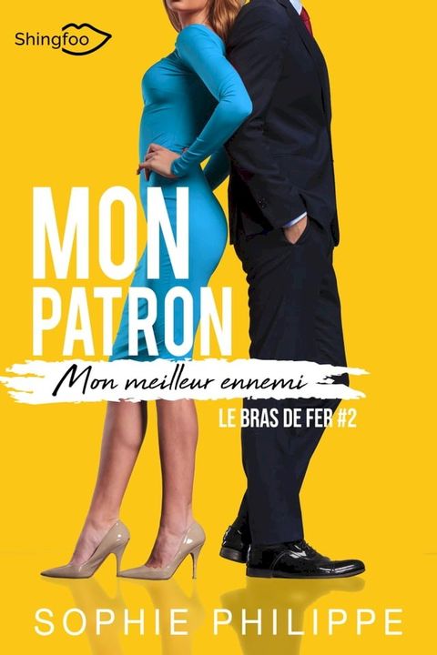 Mon Patron, Mon Meilleur Ennemi Tome 2(Kobo/電子書)