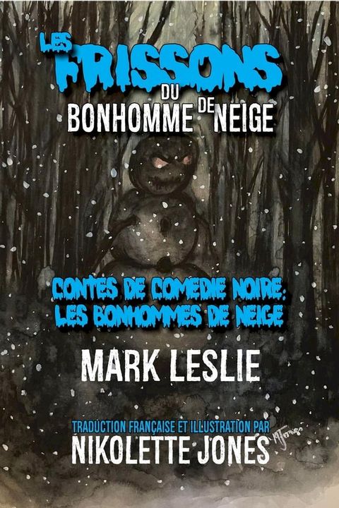 Les Frissons du Bonhomme de Neige(Kobo/電子書)