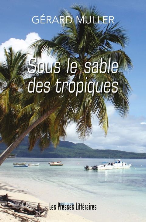 Sous le sable des tropiques(Kobo/電子書)