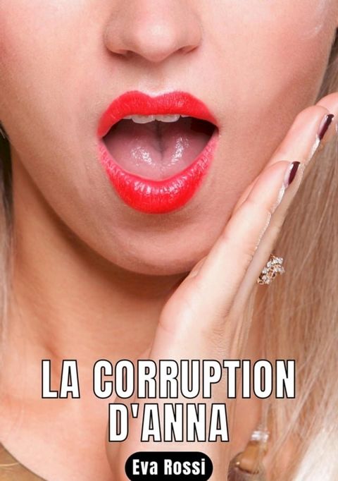 LA CORRUPTION D'ANNA(Kobo/電子書)